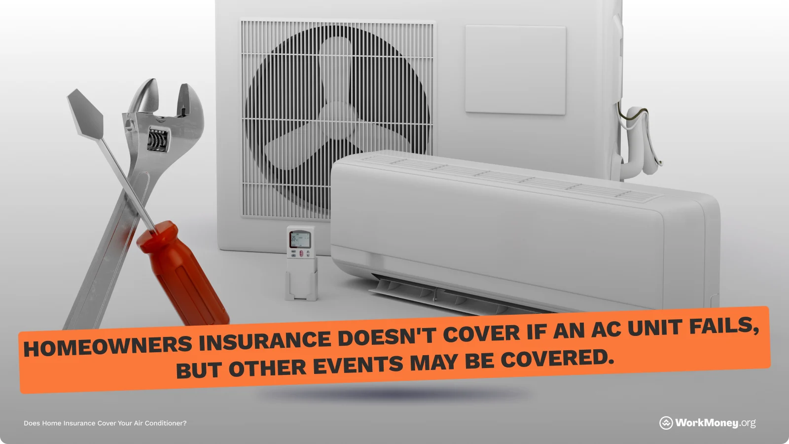 Home insurance doesn't cover air conditioners if they fail but there are exceptions.