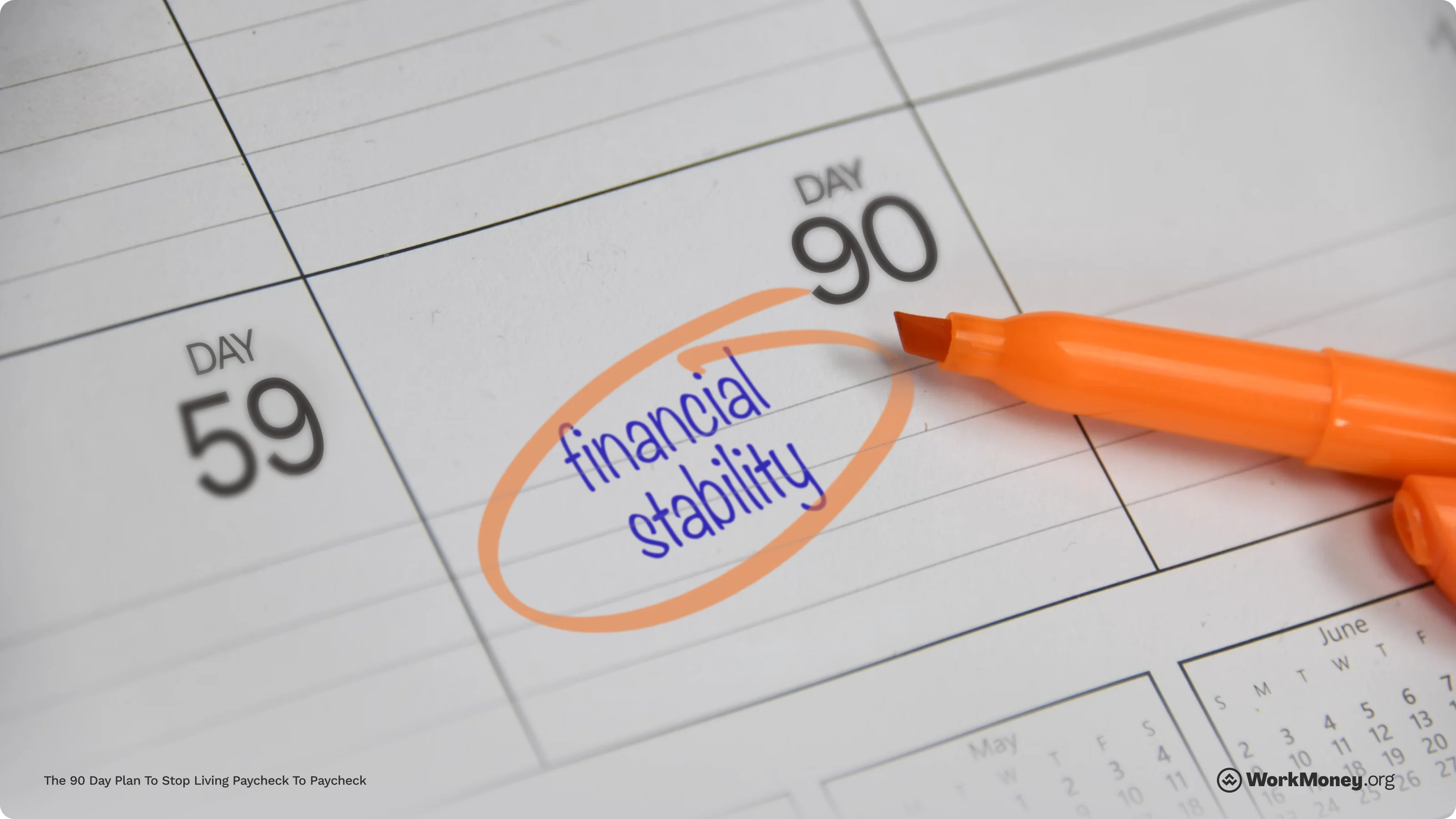 Circling the 90th day for financial stability.