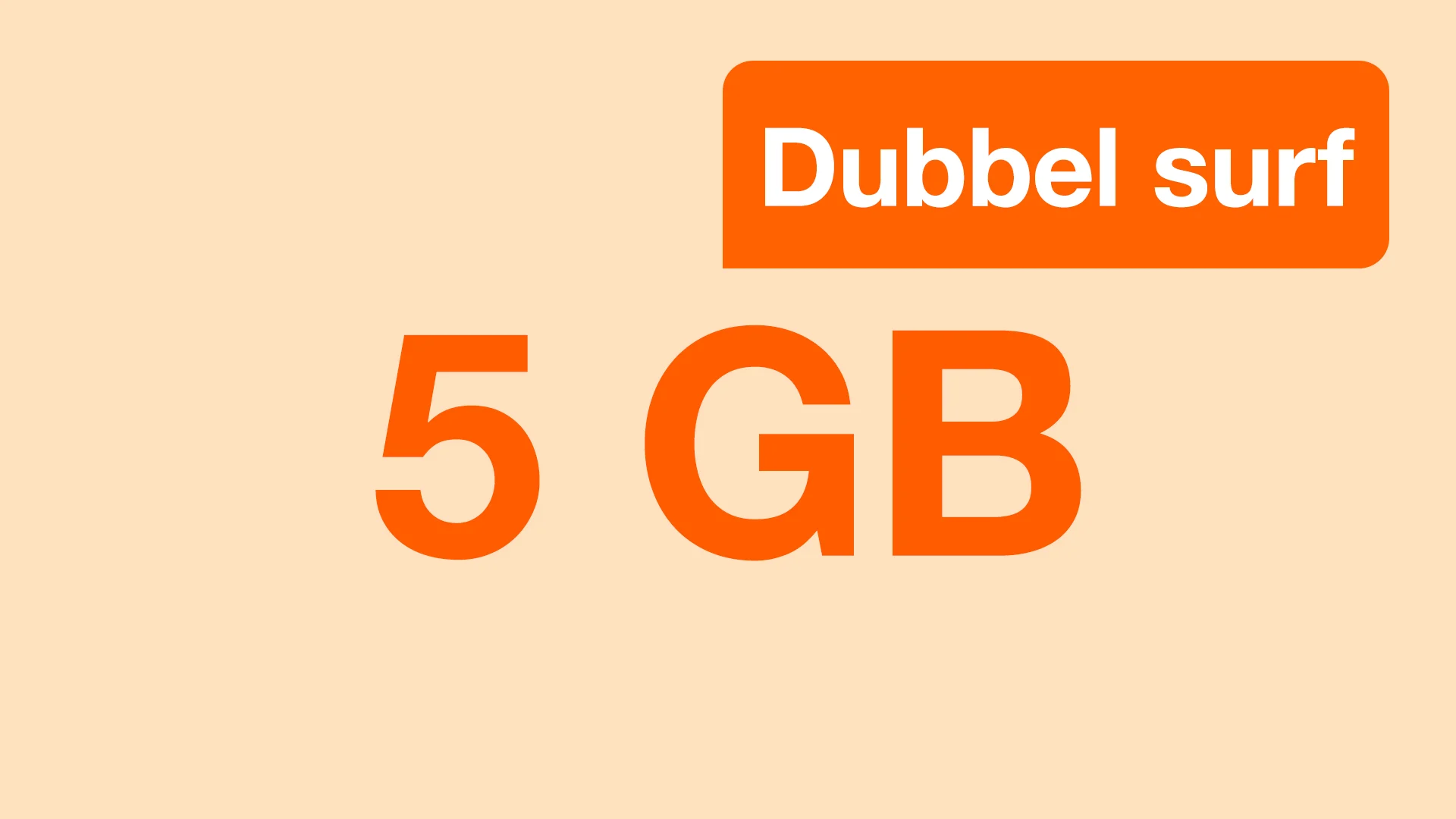 Dubbel surf med 5GB