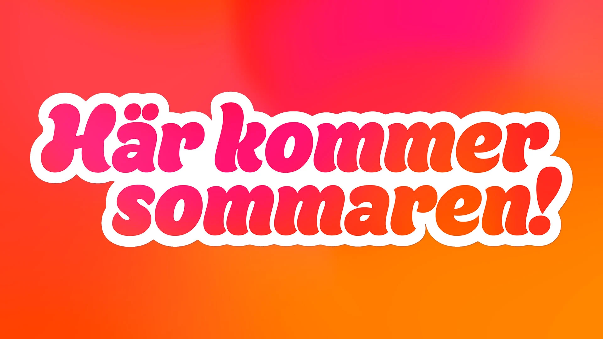 Texten "Här kommer sommaren!" på rosa-orange bakgrund