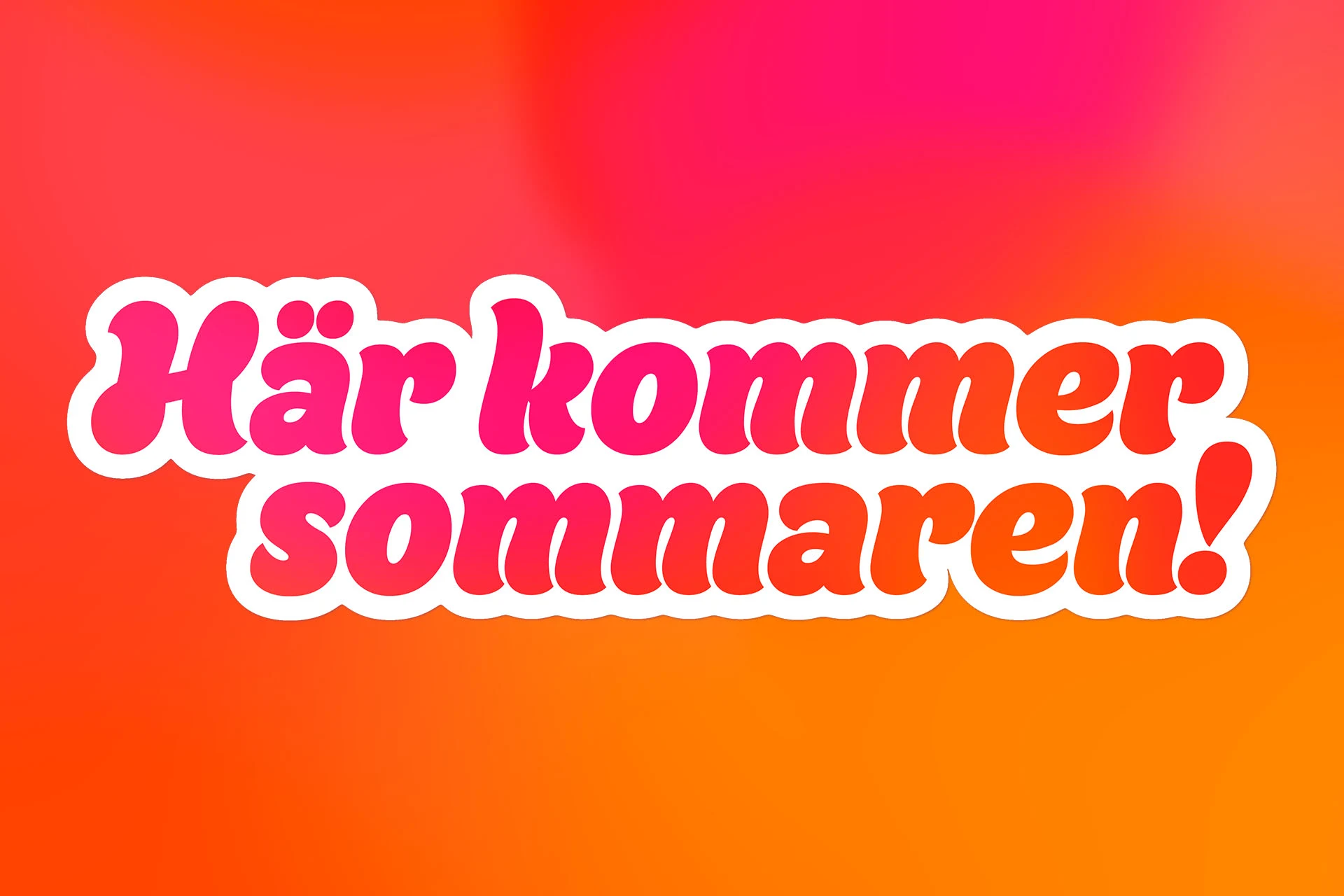 Texten "Här kommer sommaren!" på rosa-orange bakgrund
