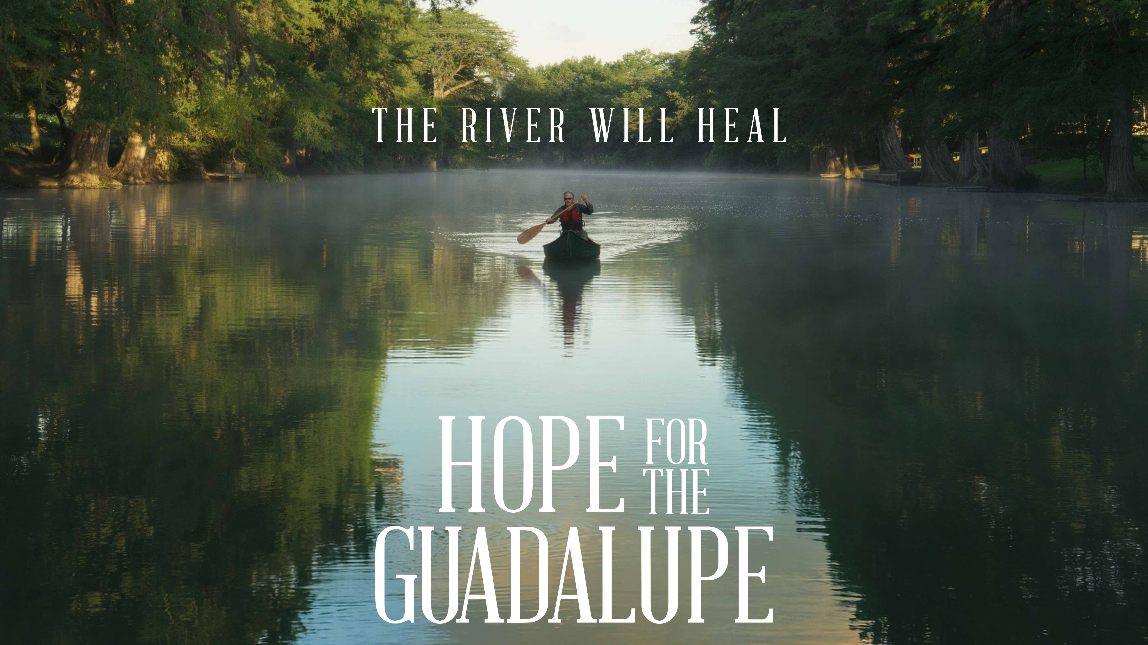 Hope for the Guadalupe now streaming on Austin PBS
