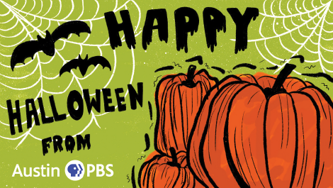 Happy Halloween from Austin PBS