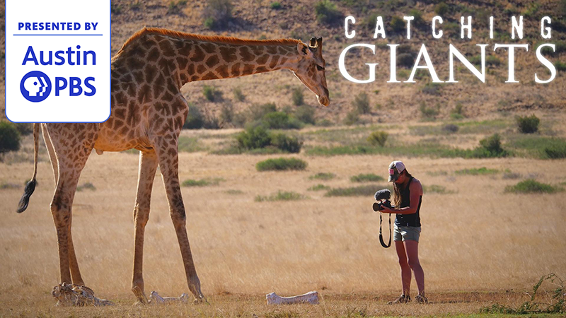 Catching Giants presented by Austin PBS