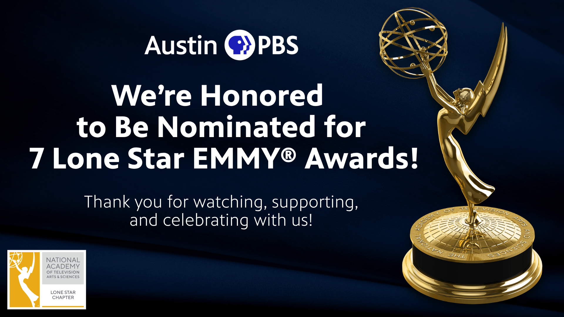 We're Honored to be Nominated for 7 Lone Star EMMY Awards