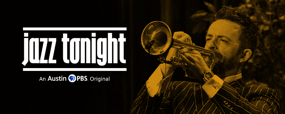 Jazz Tonight; An Austin PBS Original. Benny Benack plays the trumpet.