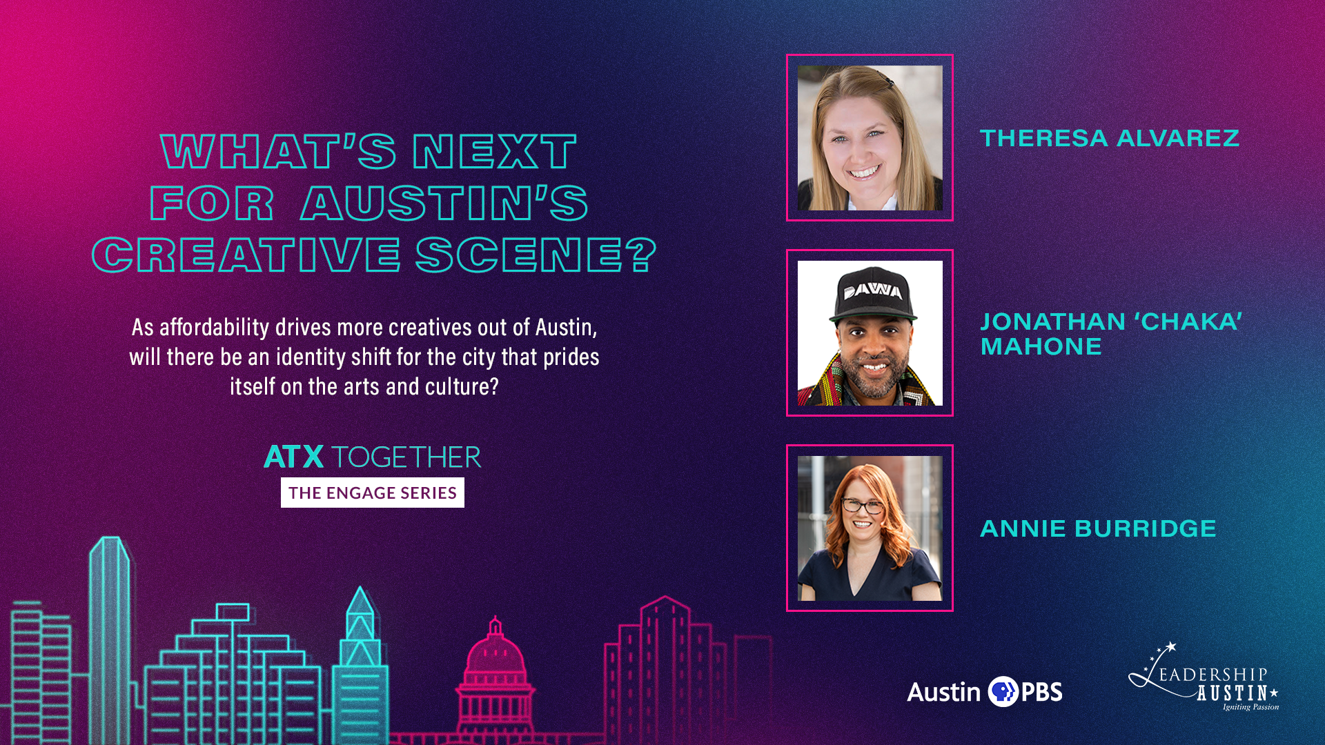 What's Next For Ausitn's Creative Scene? ATX Together Engage Series with Theresa Alvarez, Jonathan 'Chaka' Mahone and Anne Burridge.