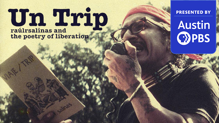 Un Trip: raúlrsalinas and the Poetry of Liberation presented by Austin PBS