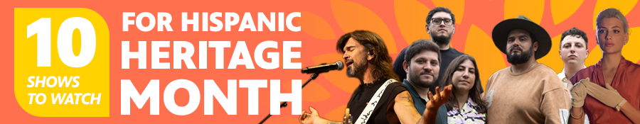 10 shows to watch for Hispanic Heritage Month