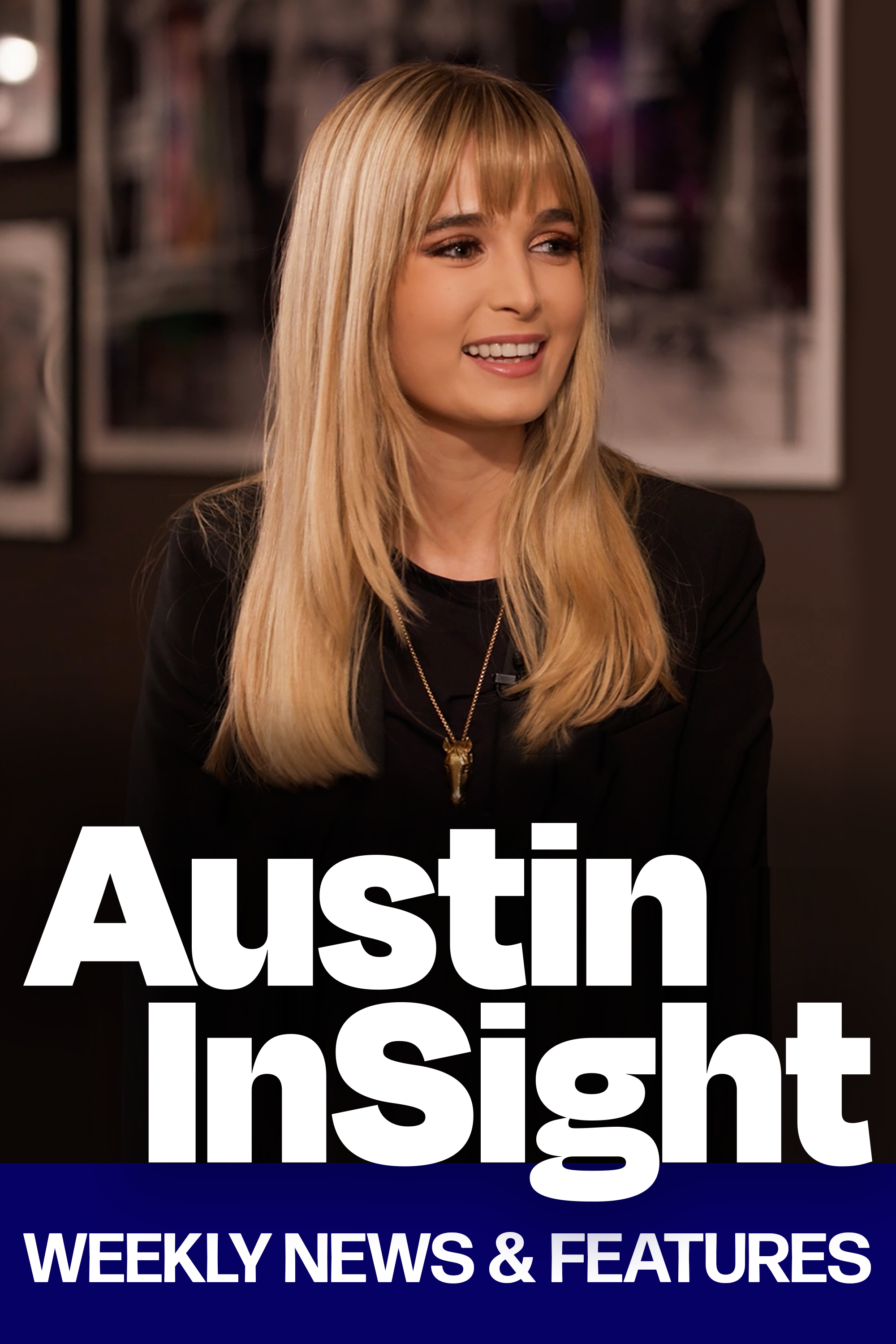 Austin In Sight Weekly News and Features hosted by Laura Laughead