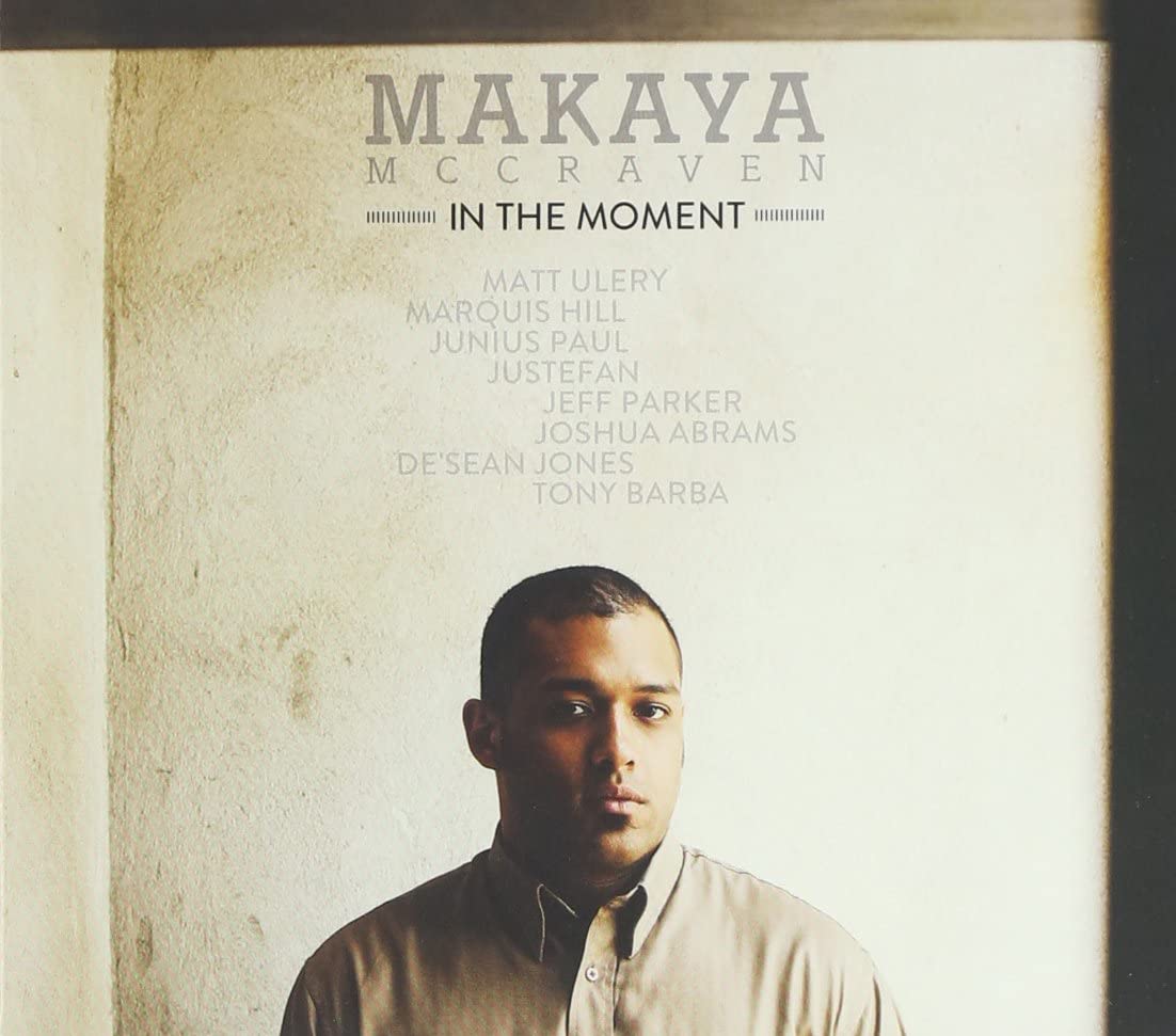 Makaya McCraven - In the Moment