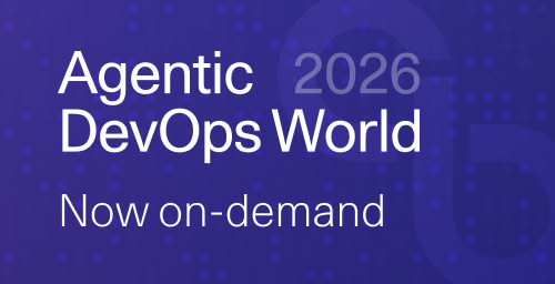Agentic DevOps World 2026: Key Takeaways