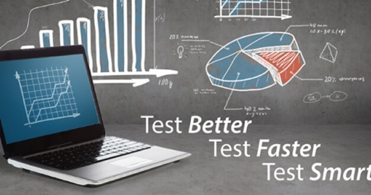 Better Testing Test Better, Test Faster, Test Smarter