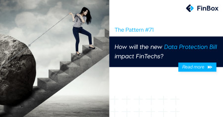The Pattern #71: How will the new Data Protection Bill impact FinTechs?
