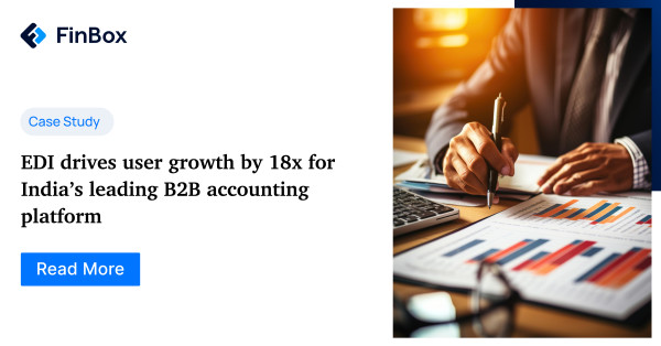 EDI drives user growth by 18x for India’s leading B2B accounting platform