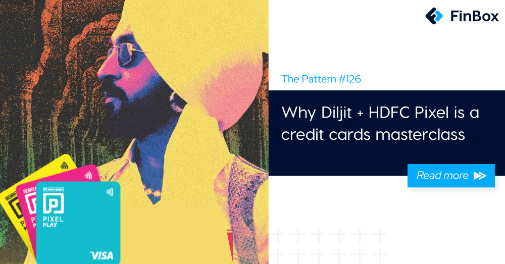 The Pattern #126: Why Diljit + HDFC Pixel is a credit cards masterclass 