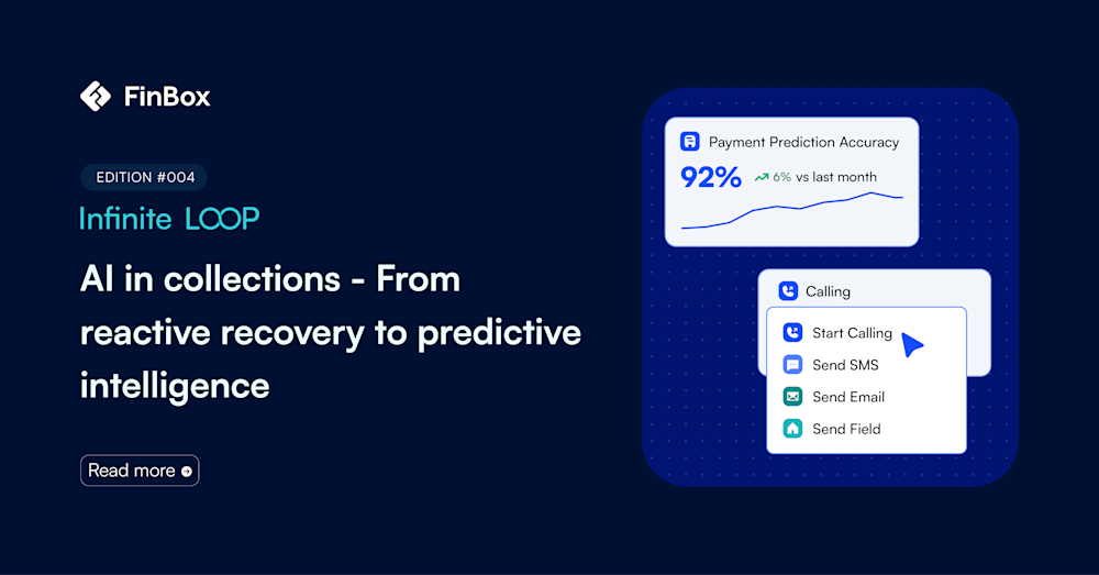 Infinite Loop: AI in collections - From reactive recovery to predictive intelligence 