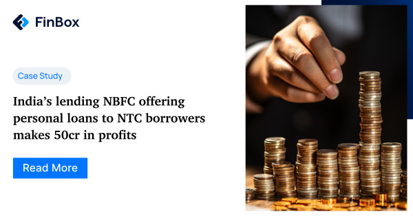 India’s leading NBFC offering personal loans to NTC borrowers makes 50 Cr in profits