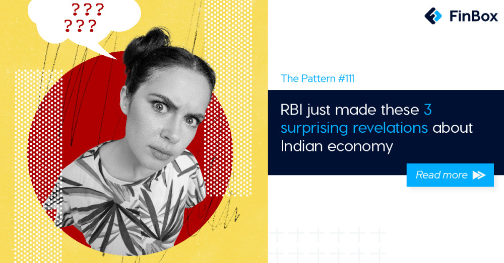 The Pattern #111: RBI just made these 3 surprising revelations about Indian economy  