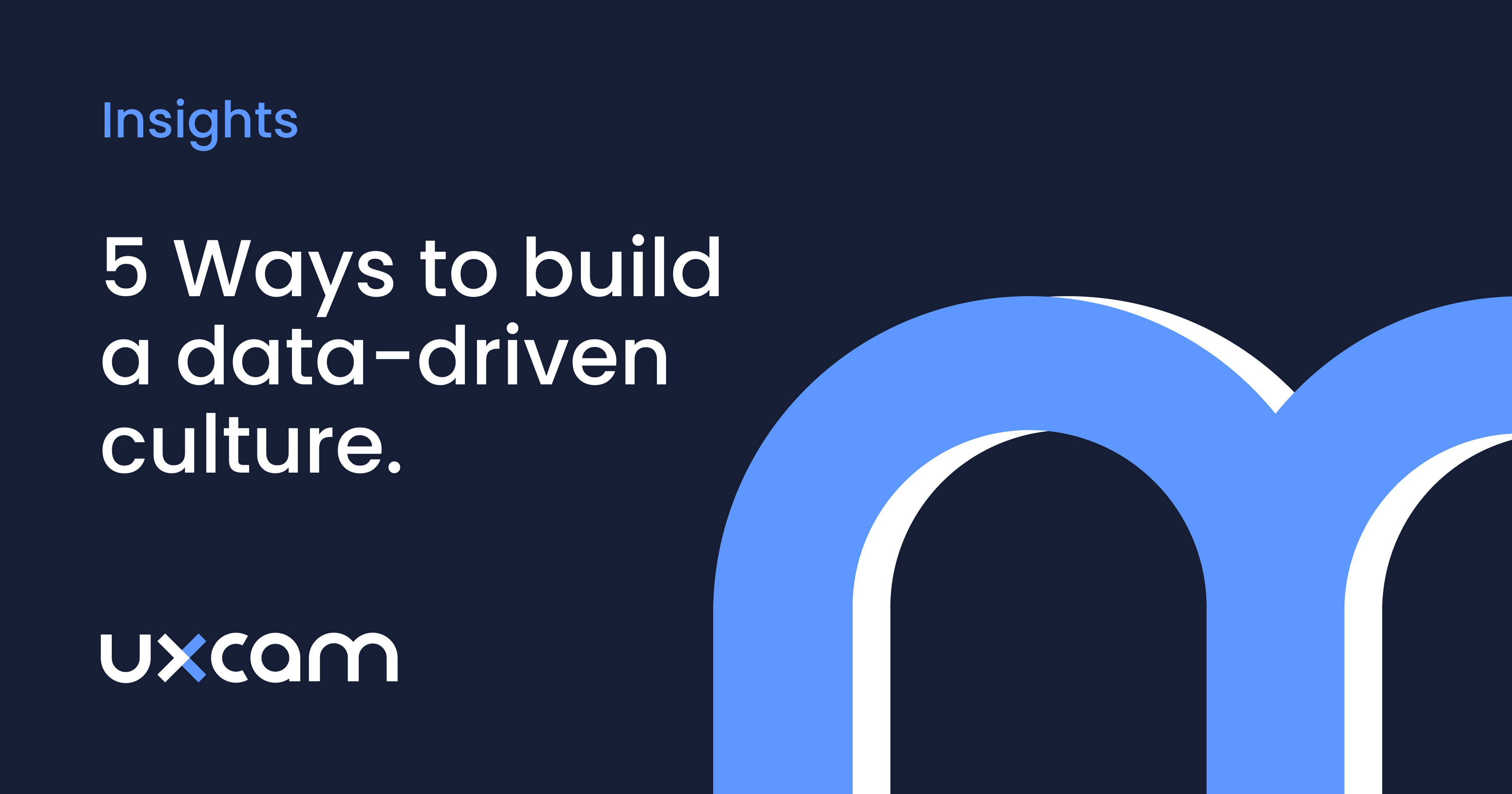 5 Ways To Create A Data Driven Culture
