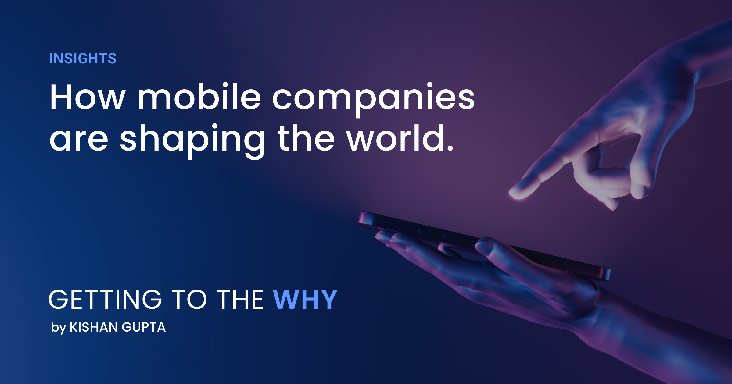 How mobile companies are shaping the world