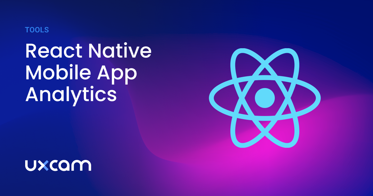 React Native Mobile App Analytics Tools