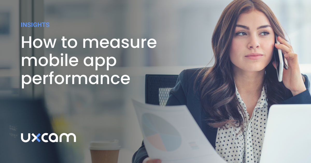 How to Measure Mobile app performance