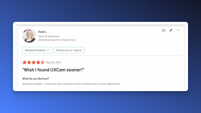 “Wish I found UXCam sooner!”