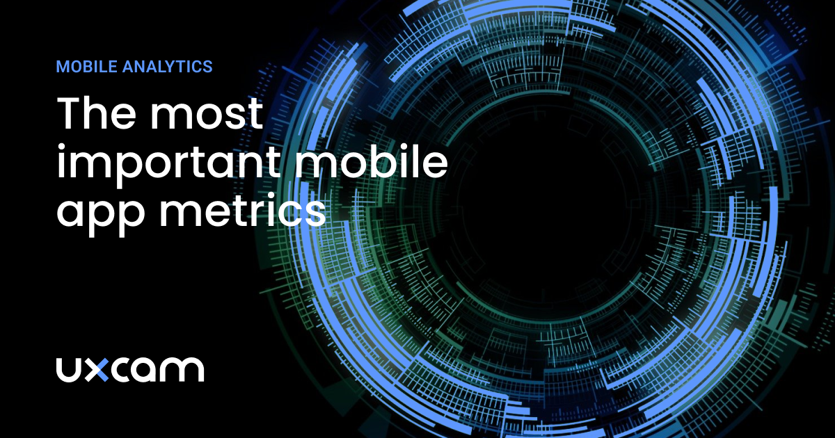 mobile app analytics metrics