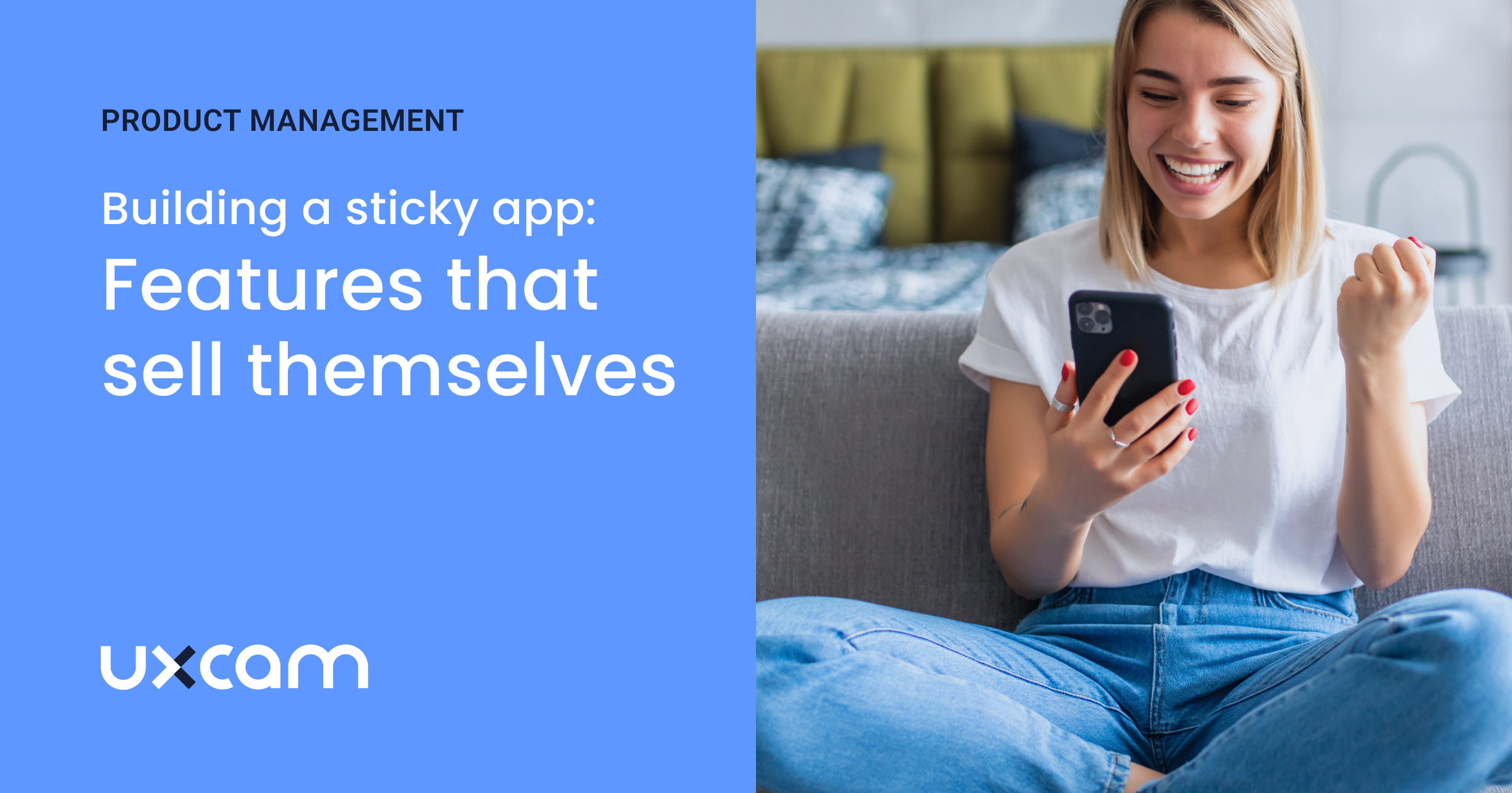 Building a sticky app: Features that sell themselves
