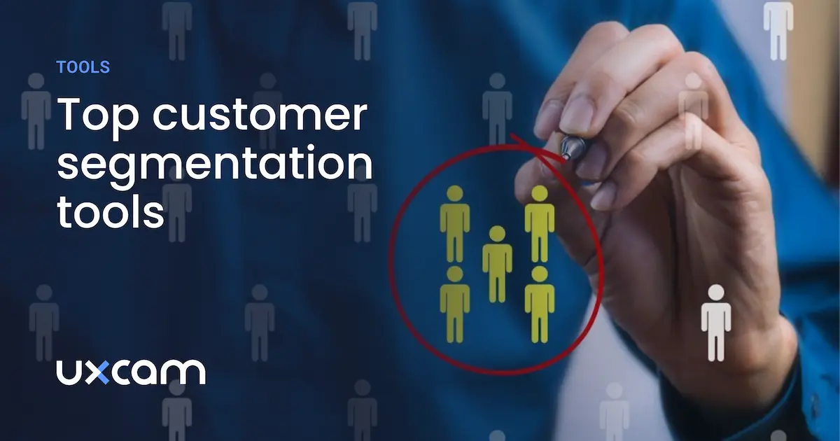 5 Best Customer Segmentation Tools To Uncover UX Patterns