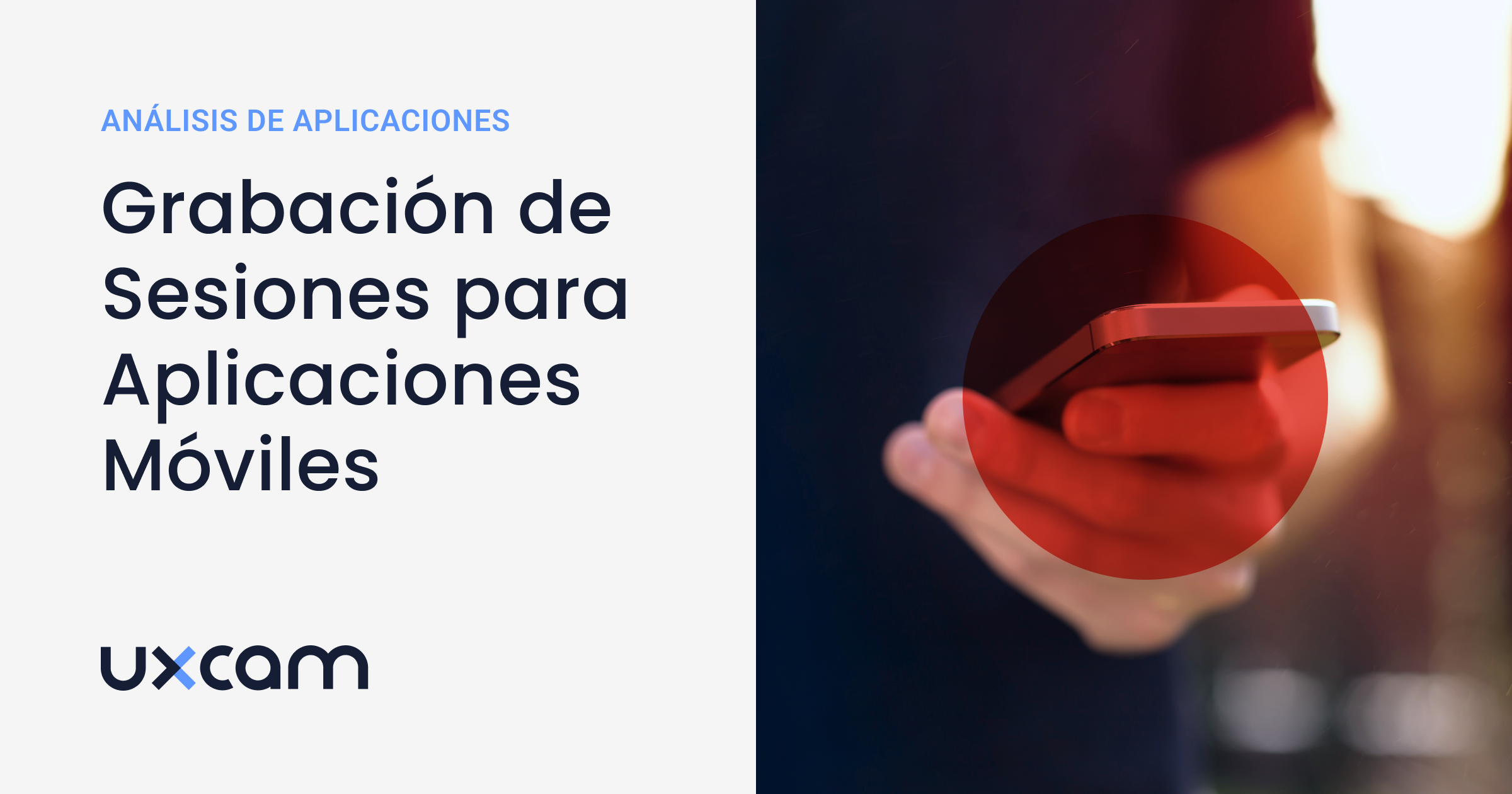 Blog Grabación de Sesiones para Aplicaciones Móviles