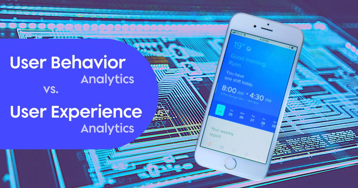What Is User Behavior Analytics? It's Not UX Analytics