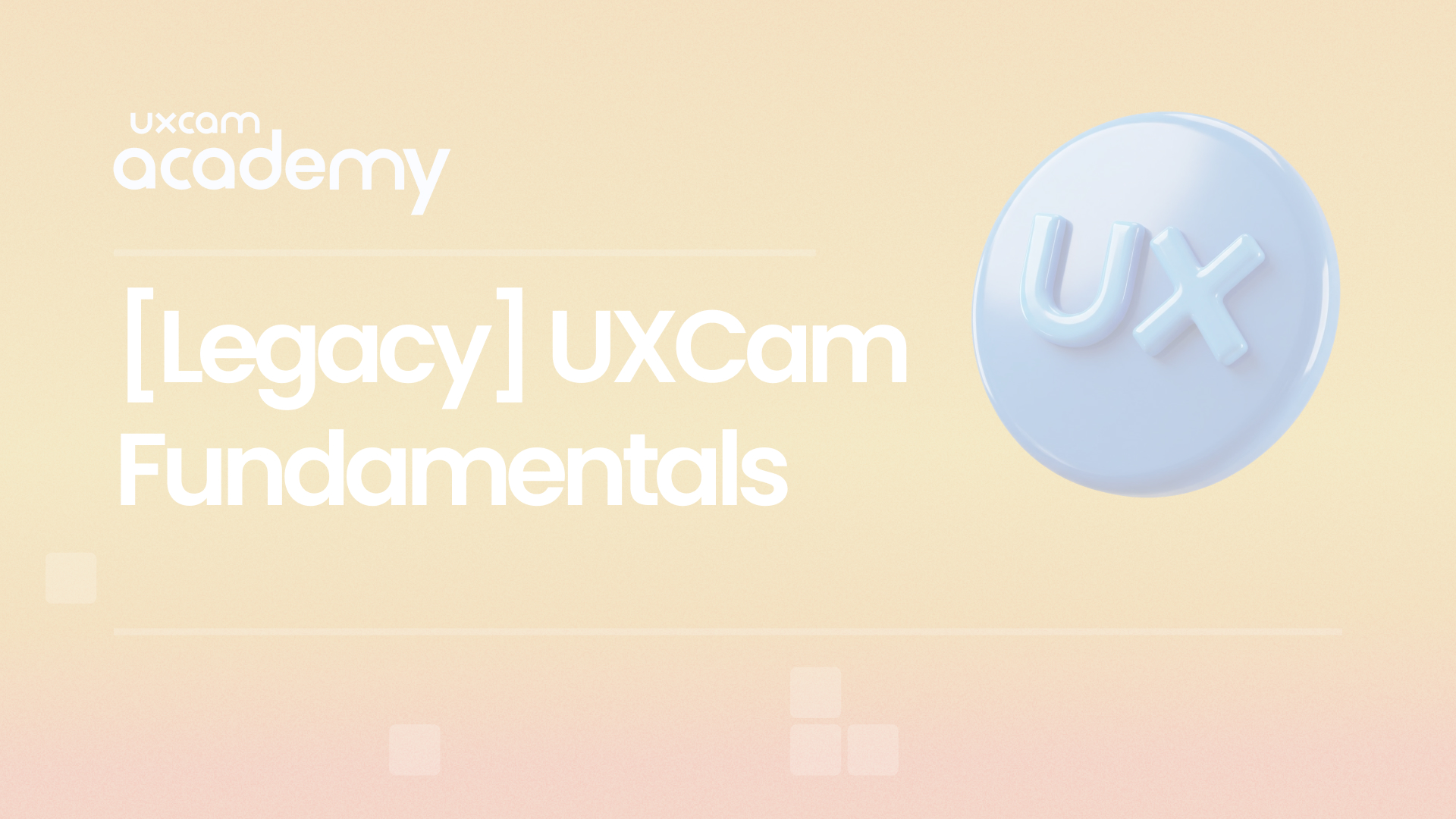 Cover · [Legacy] UXCam Fundamentals
