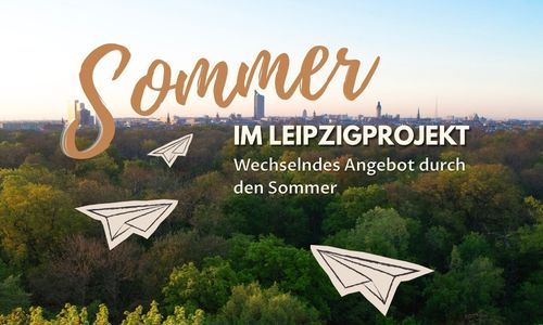 Sommerprogramm im Leipzigprojekt