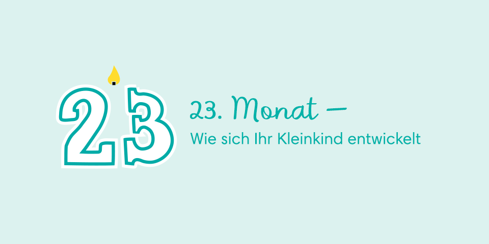 Kind 23 Monate Entwicklung Wachstumsschub Pampers