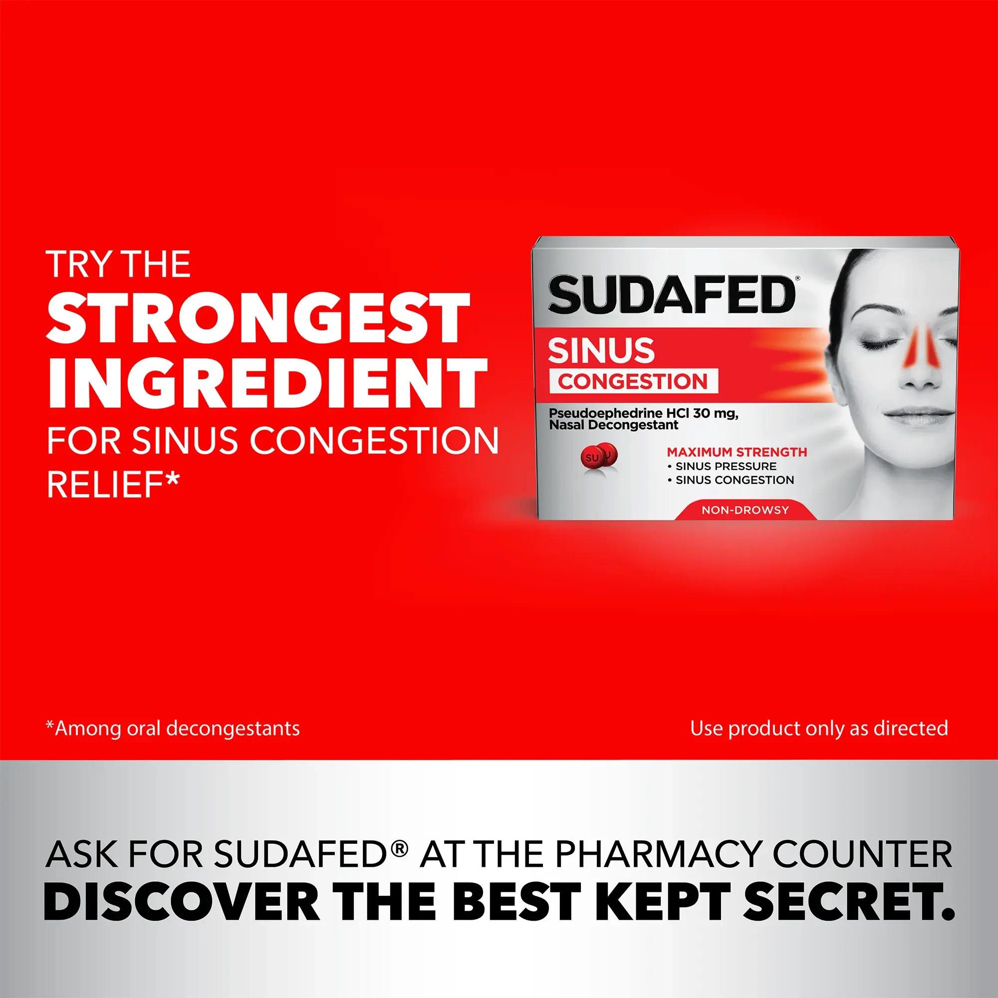 SUDAFED® Sinus Congestion Relief  - Try the most powerful ingredient for nasal congestion relief