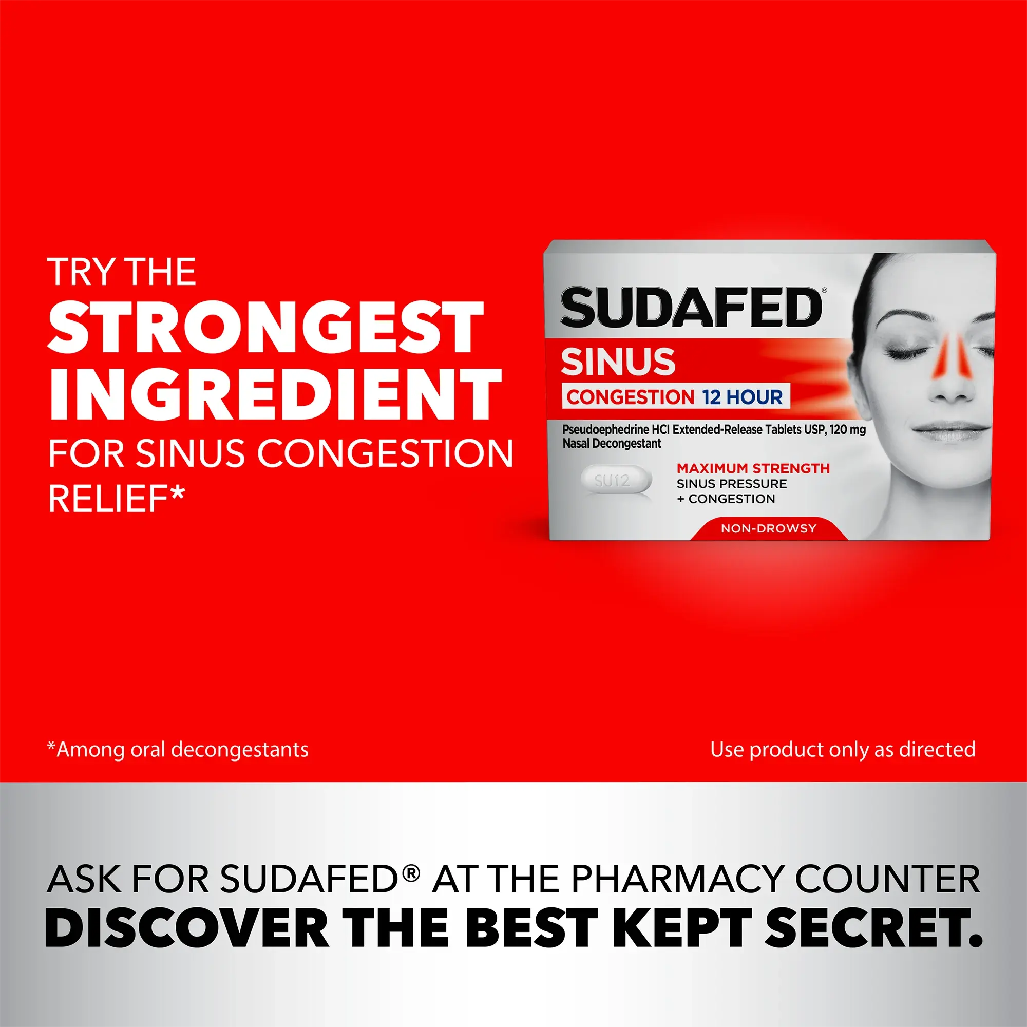 SUDAFED® Sinus Congestion 12 Hour Reliefr - Try the strongest ingredient for sinus congestion relief