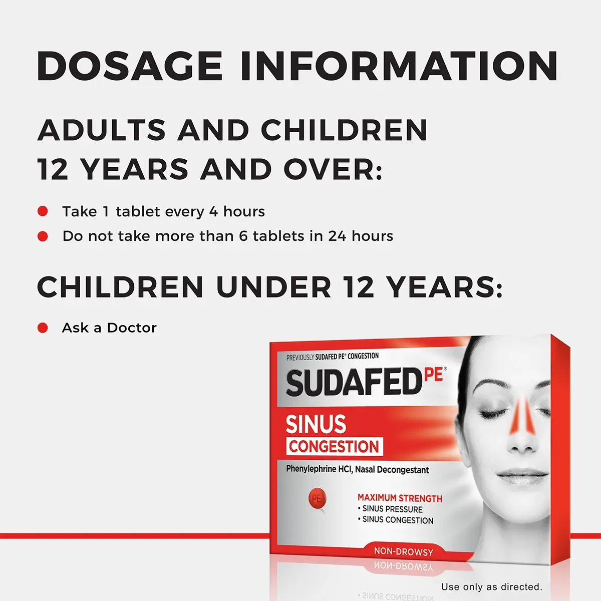 SUDAFED PE® Sinus Congestion Relief Maximum Strength Decongestant Tablets Dosage Information