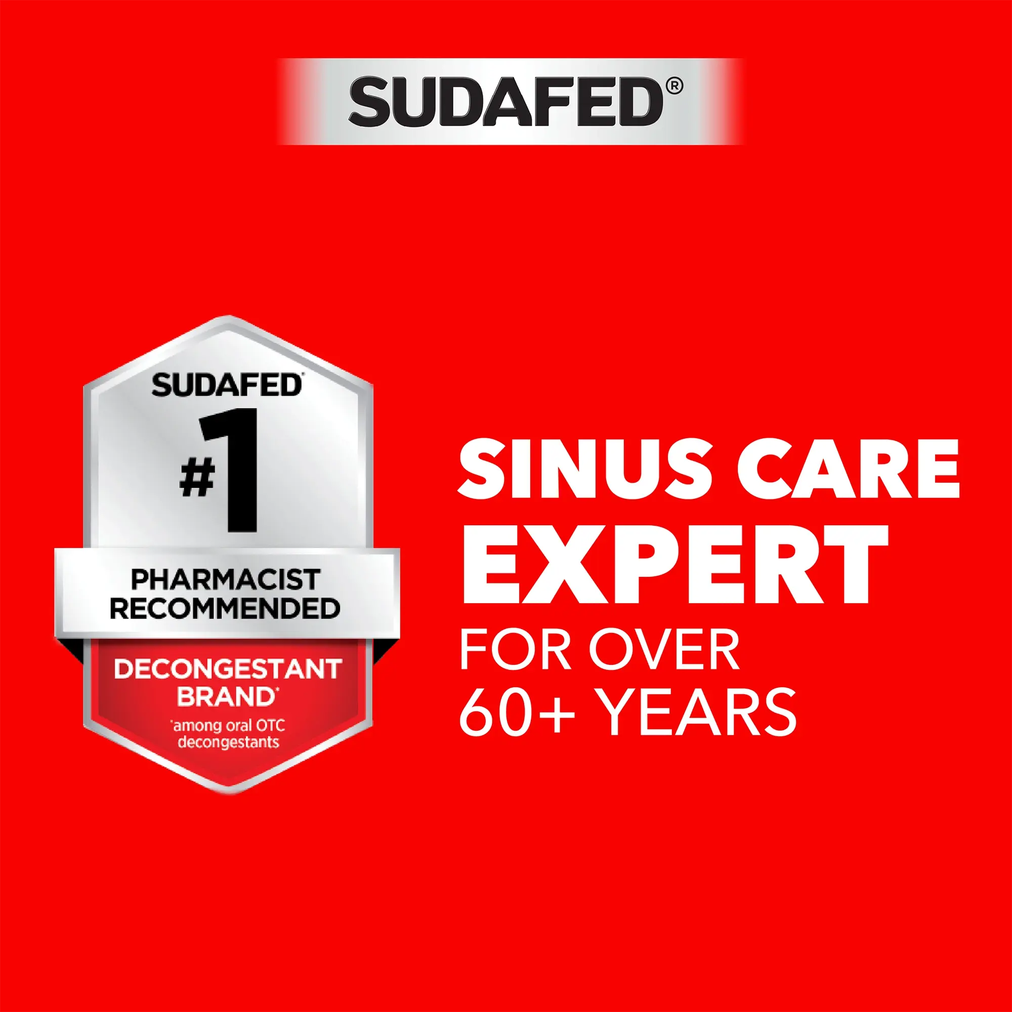 Sudafed #1 Pharmacist Recommended - Sinus care expert for over 60 years