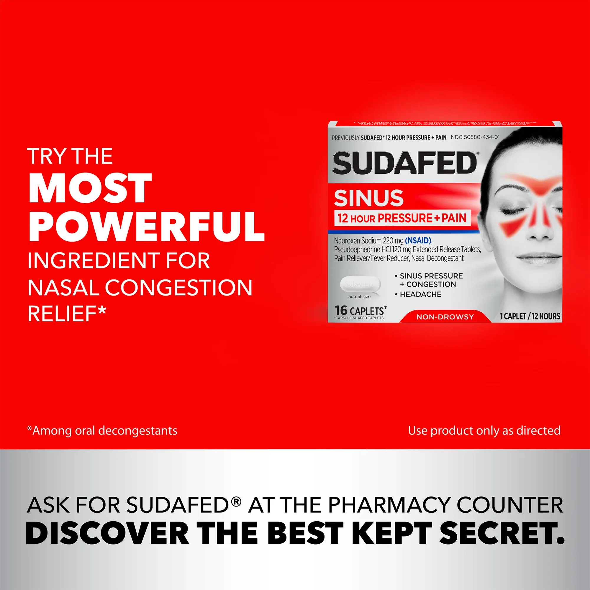 SUDAFED® Sinus 12 Hour Pressure + Pain Relief - Try the most powerful ingredient for nasal congestion relief