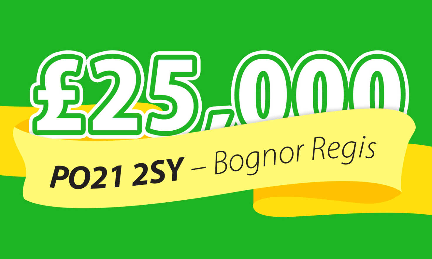 One lucky Bognor Regis player has scooped £25,000