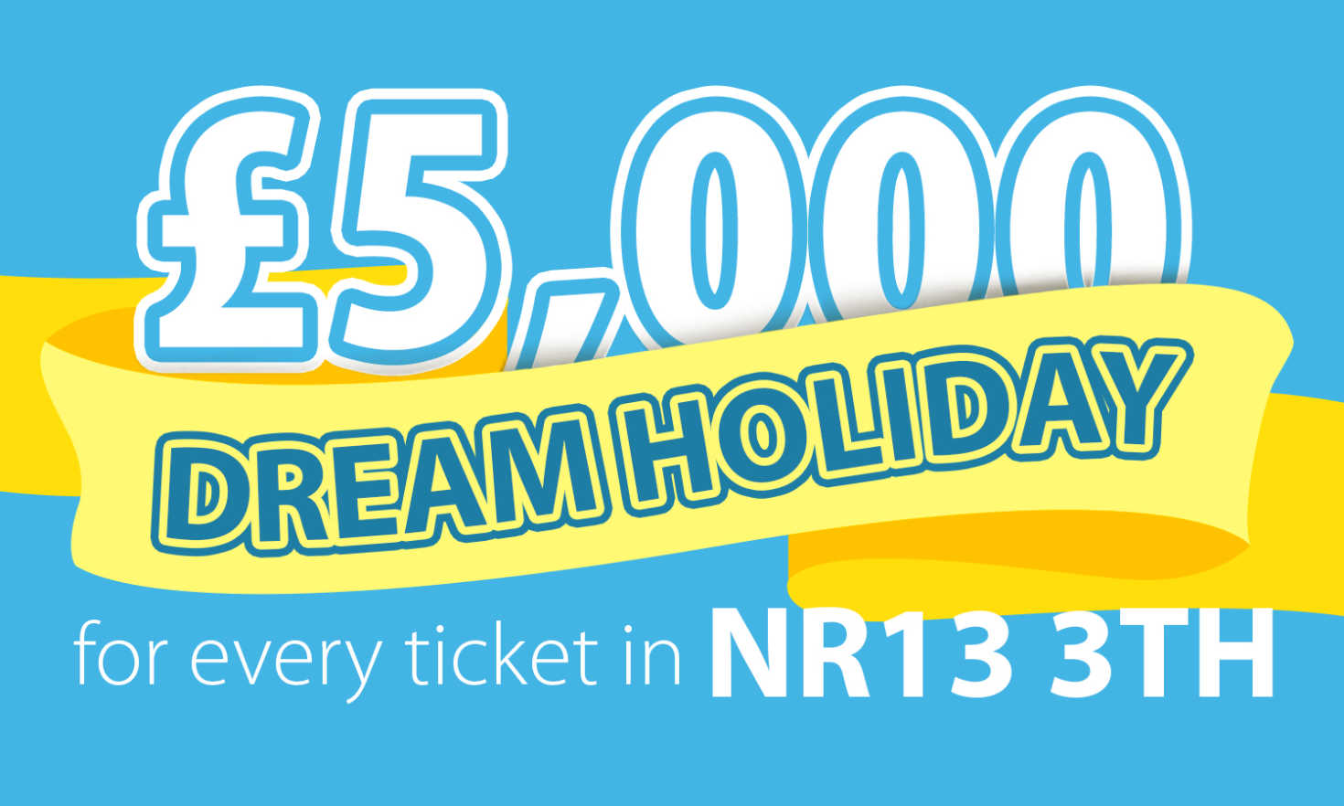 Two lucky players in postcode NR13 3TH in Reedham have won £5,000 Dream Holidays