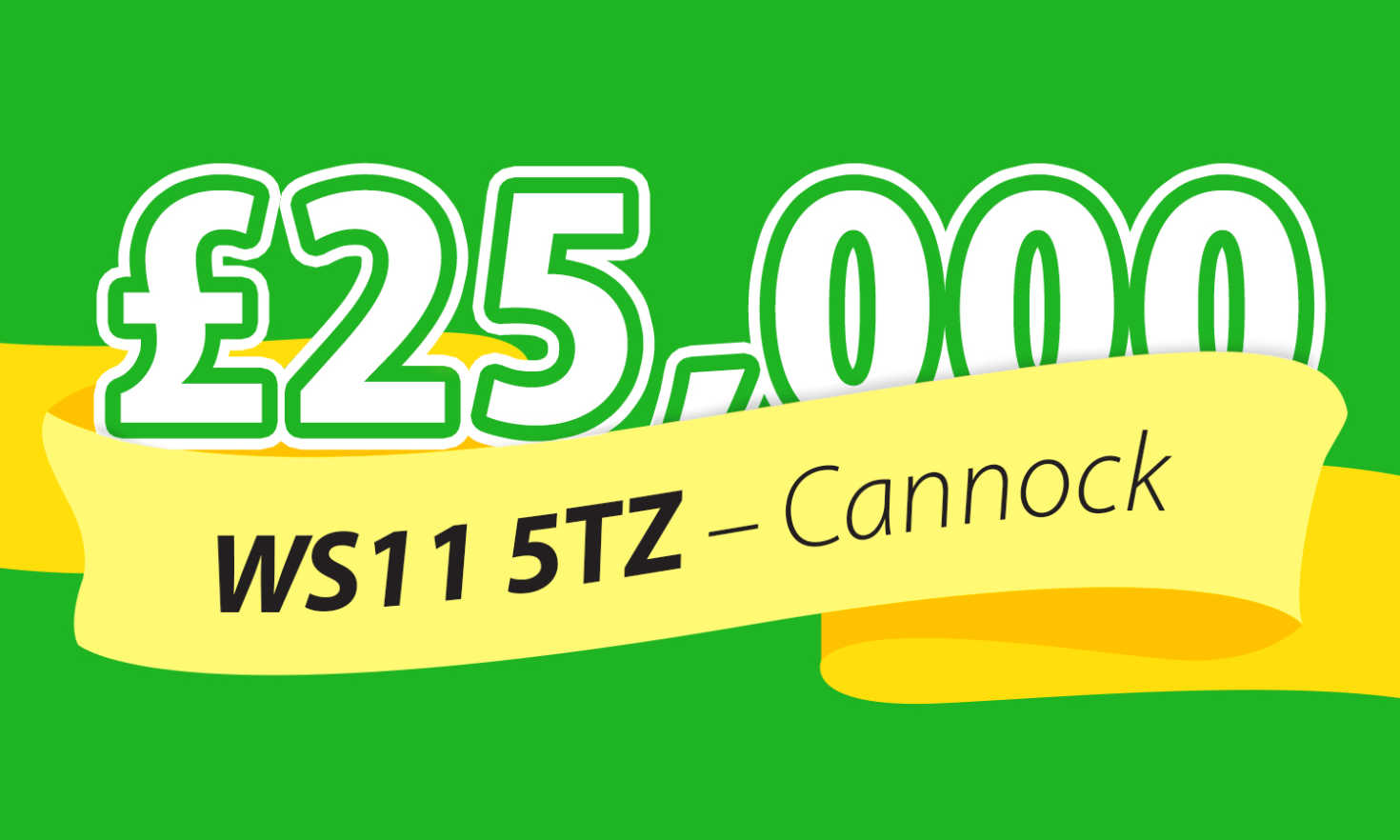 One player in Cannock has struck it lucky this weekend, with a £25,000 win