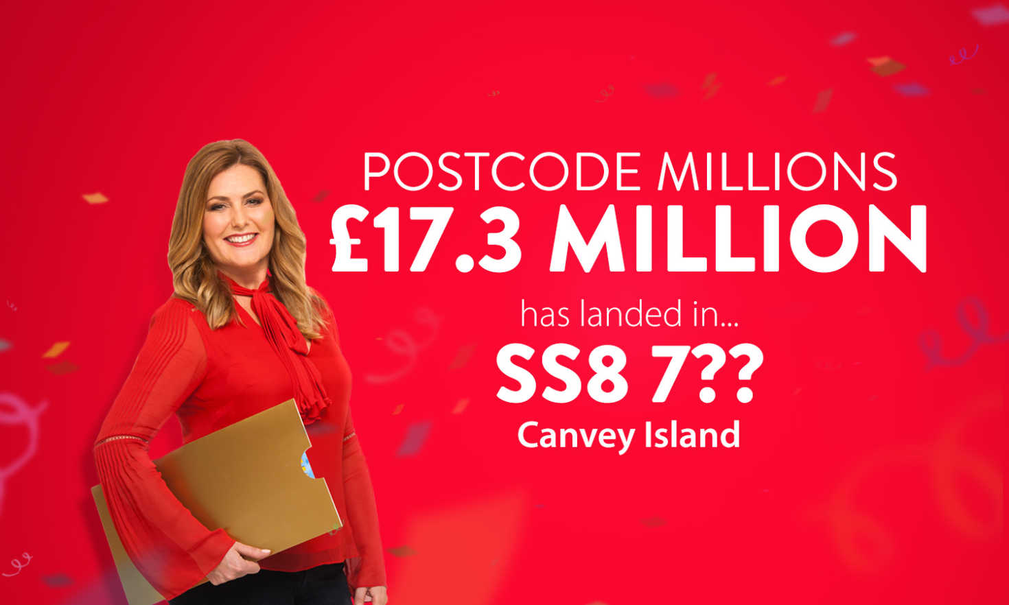 Our latest Postcode Millions has landed in Canvey Island, and players will share a whopping £17.3 Million!