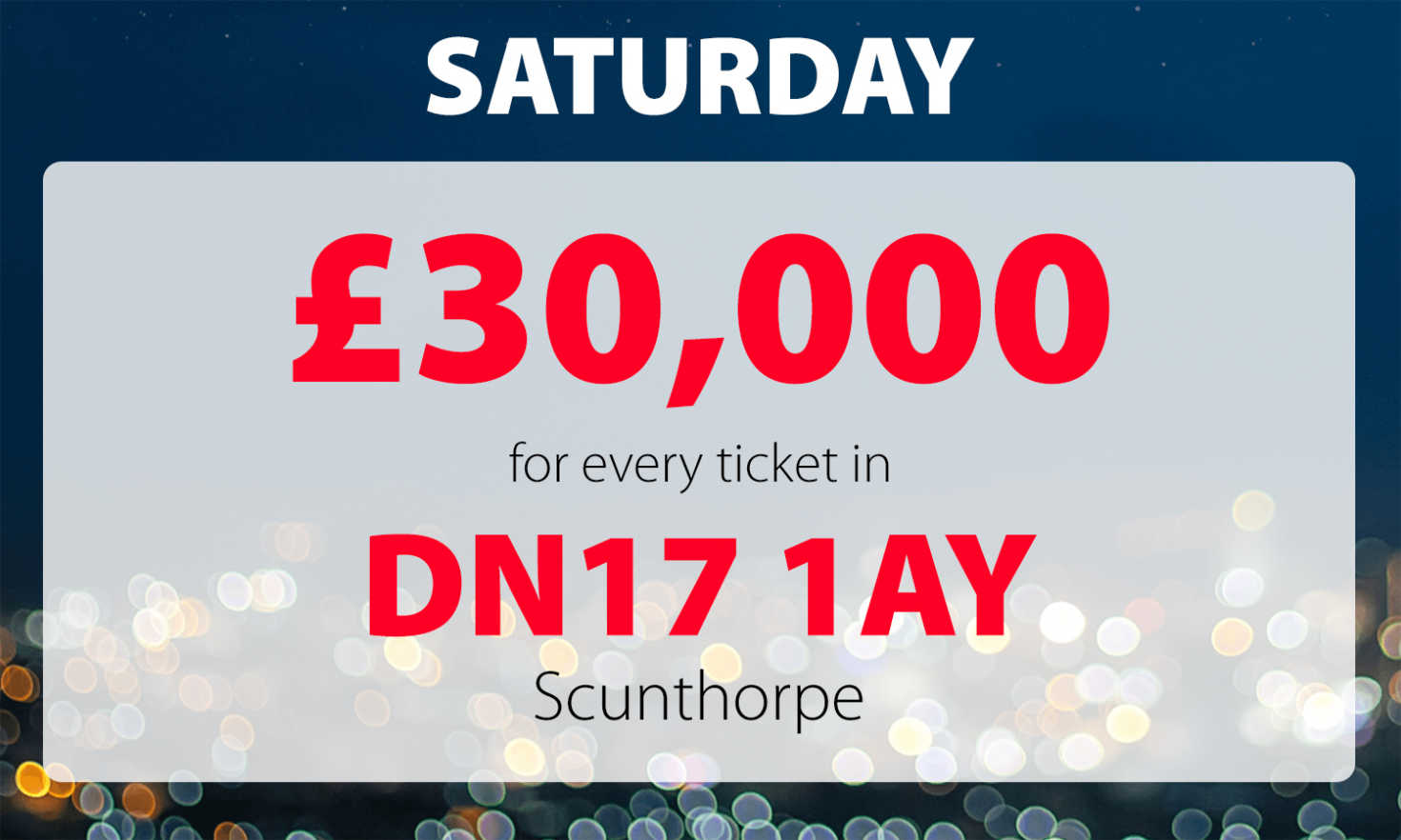 One player in postcode DN17 1AY has won £60,000 today