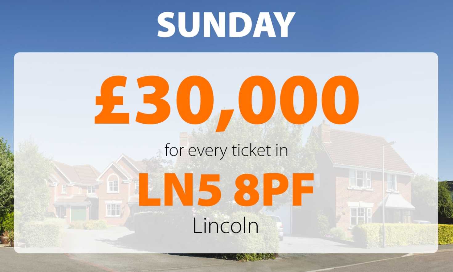 Three lucky players in Lincoln won a superb £30,000 each in Sunday's Street Prize