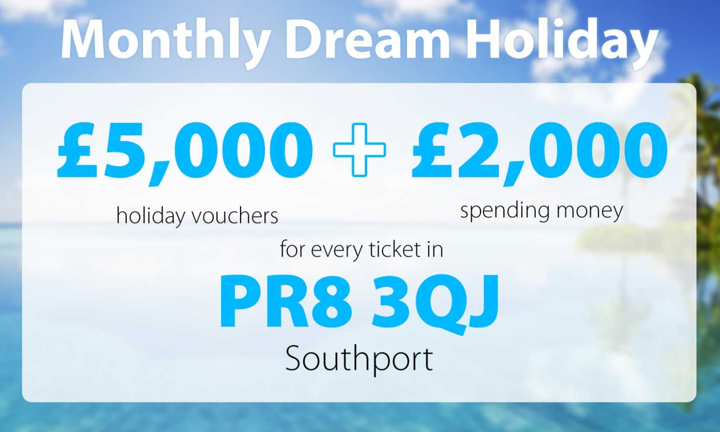 A lucky player from Southport will be packing their suitcases after their Dream Holiday win