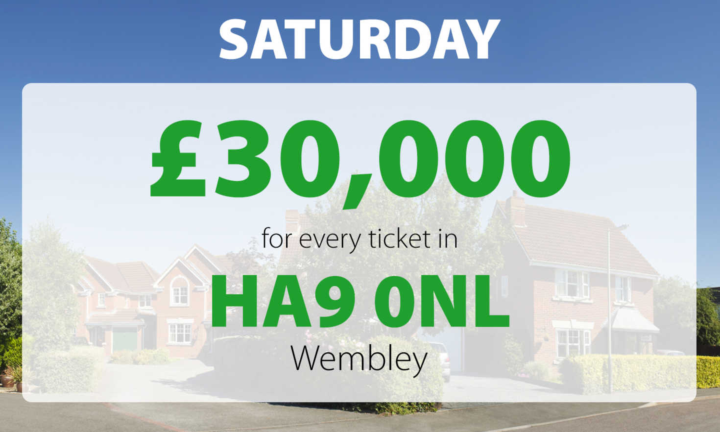 One lucky player with two tickets scooped an amazing £60,000 in Saturday's Street Prize