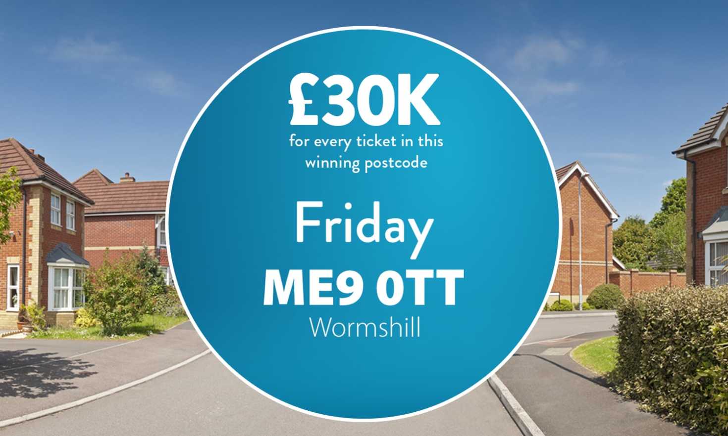 Today's #30KADAY Street Prize has landed in Wormshill. A trio of winners with postcode ME9 0TT have each won £30,000 cheques.